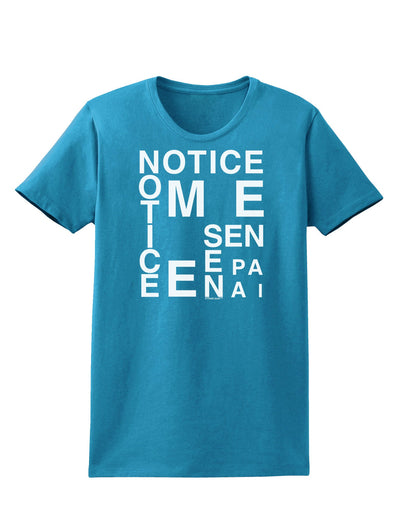 Notice Me Senpai Artistic Text Womens Dark T-Shirt-TooLoud-Turquoise-X-Small-Davson Sales