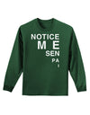 Notice Me Senpai Triangle Text Adult Long Sleeve Dark T-Shirt-TooLoud-Dark-Green-Small-Davson Sales