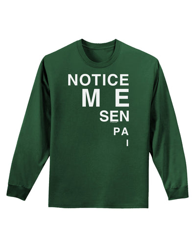 Notice Me Senpai Triangle Text Adult Long Sleeve Dark T-Shirt-TooLoud-Dark-Green-Small-Davson Sales