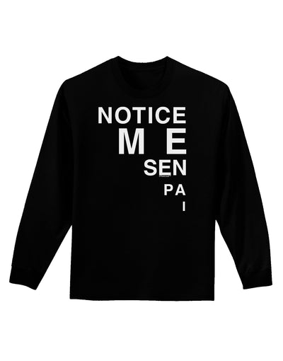 Notice Me Senpai Triangle Text Adult Long Sleeve Dark T-Shirt-TooLoud-Black-Small-Davson Sales