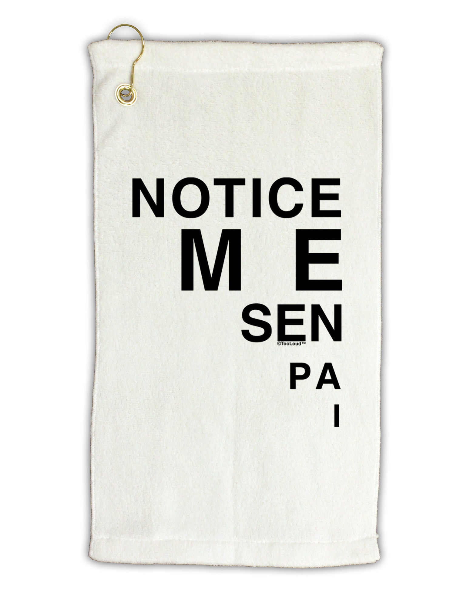 Notice Me Senpai Triangle Text Micro Terry Gromet Golf Towel 11"x19-Golf Towel-TooLoud-White-Davson Sales