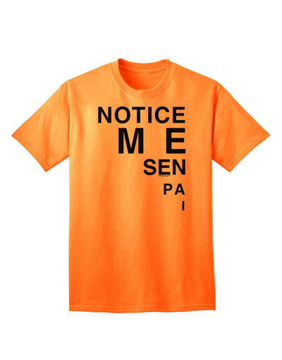 Notice Me Senpai Triangle Text - Premium Adult T-Shirt for Contemporary Fashion Enthusiasts-Mens T-shirts-TooLoud-Neon-Orange-Small-Davson Sales