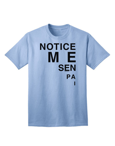 Notice Me Senpai Triangle Text - Premium Adult T-Shirt for Contemporary Fashion Enthusiasts-Mens T-shirts-TooLoud-Light-Blue-Small-Davson Sales