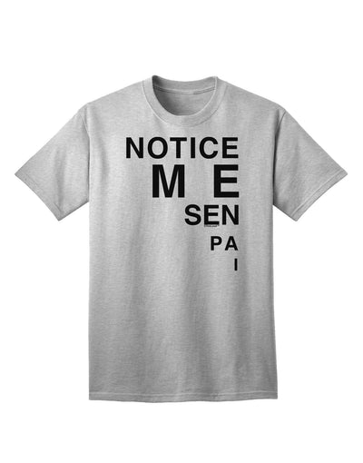 Notice Me Senpai Triangle Text - Premium Adult T-Shirt for Contemporary Fashion Enthusiasts-Mens T-shirts-TooLoud-AshGray-Small-Davson Sales