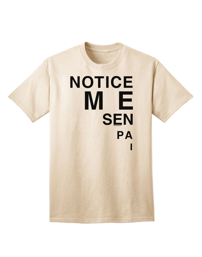 Notice Me Senpai Triangle Text - Premium Adult T-Shirt for Contemporary Fashion Enthusiasts-Mens T-shirts-TooLoud-Natural-Small-Davson Sales