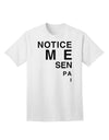 Notice Me Senpai Triangle Text - Premium Adult T-Shirt for Contemporary Fashion Enthusiasts-Mens T-shirts-TooLoud-White-Small-Davson Sales
