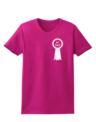 Number One Dad Award Ribbon Womens Dark T-Shirt-Womens T-Shirt-TooLoud-Hot-Pink-Small-Davson Sales