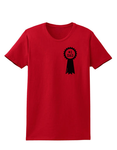 Number One Dad Award Ribbon Womens T-Shirt-Womens T-Shirt-TooLoud-Red-X-Small-Davson Sales