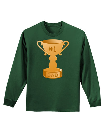 Number One Dad Trophy Adult Long Sleeve Dark T-Shirt-TooLoud-Dark-Green-Small-Davson Sales