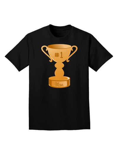 Number One Mom Trophy Adult Dark T-Shirt by TooLoud-Mens T-Shirt-TooLoud-Black-Small-Davson Sales