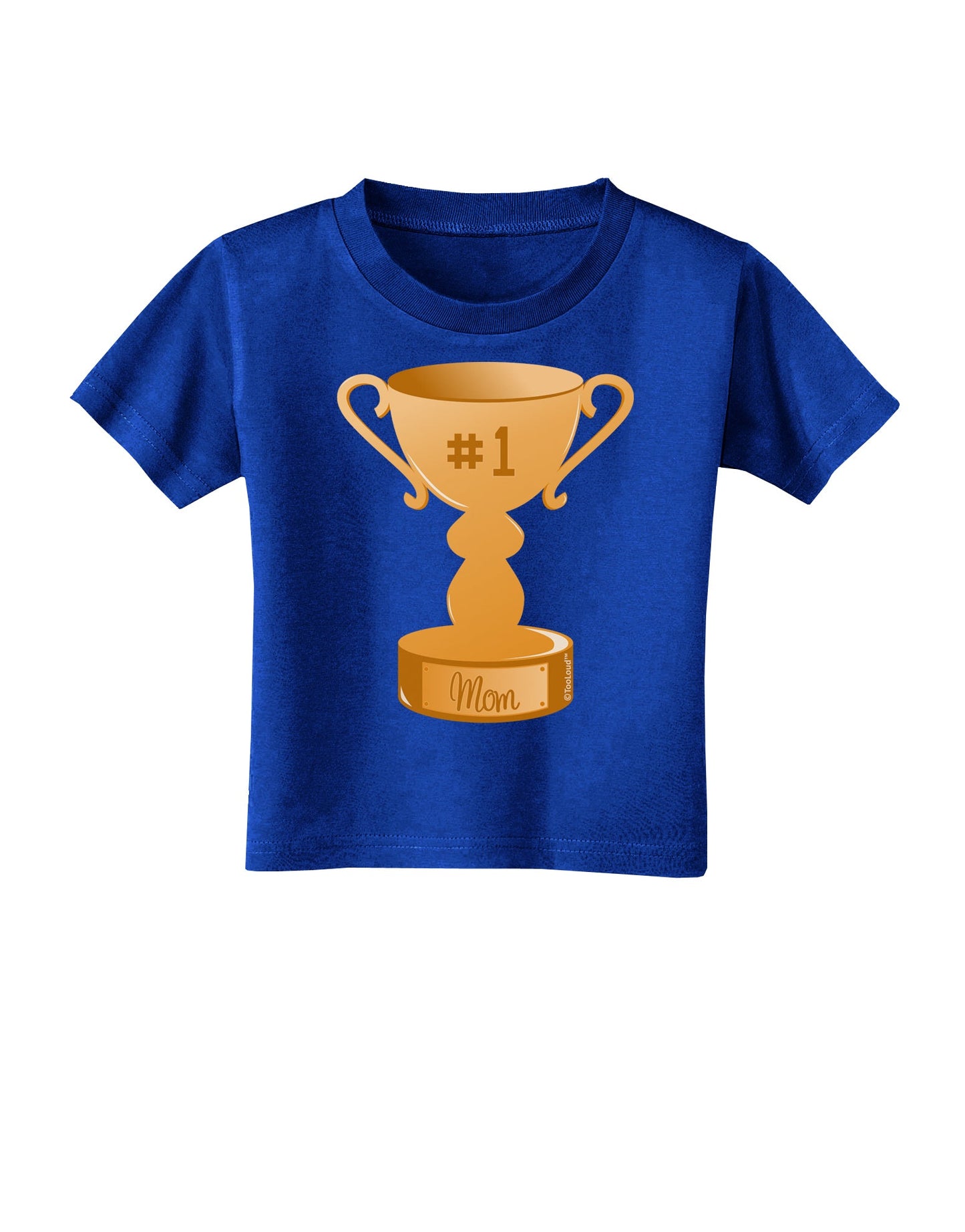 Number One Mom Trophy Toddler T-Shirt Dark by TooLoud-Toddler T-Shirt-TooLoud-Royal-Blue-2T-Davson Sales