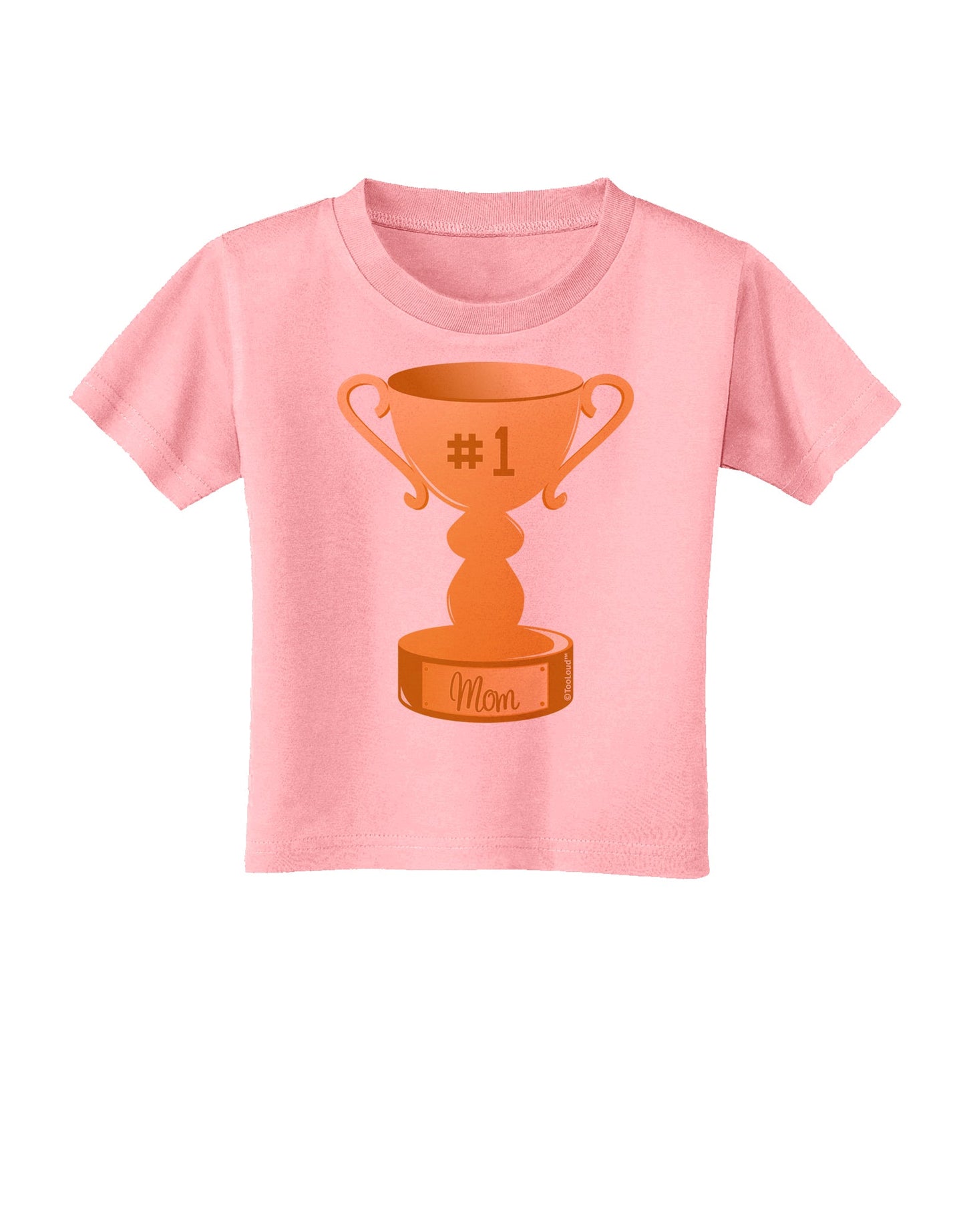 Number One Mom Trophy Toddler T-Shirt by TooLoud-Toddler T-Shirt-TooLoud-Candy-Pink-2T-Davson Sales