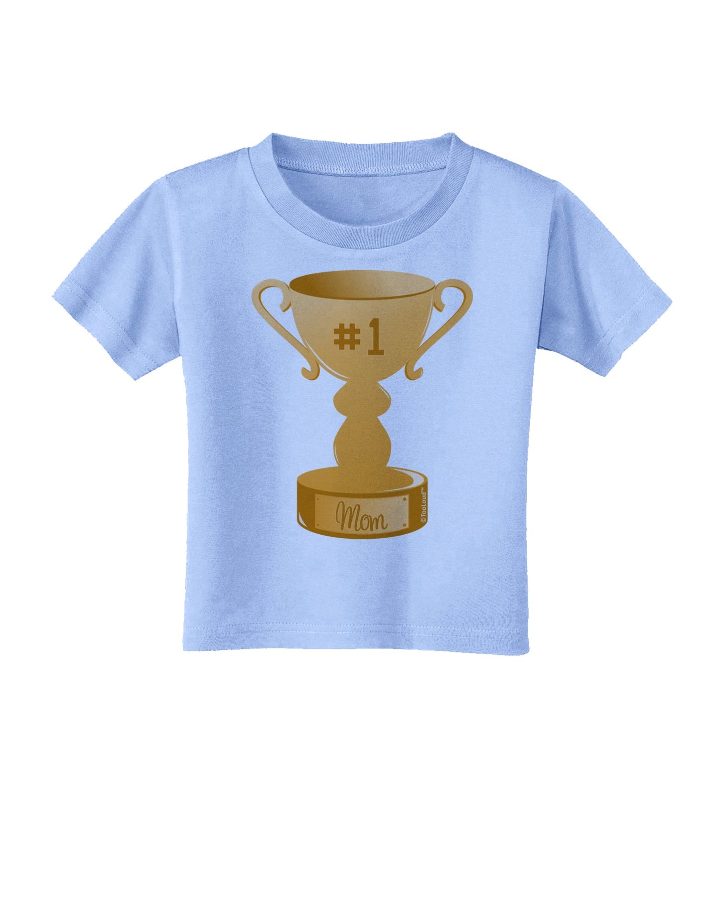 Number One Mom Trophy Toddler T-Shirt by TooLoud-Toddler T-Shirt-TooLoud-Aquatic-Blue-2T-Davson Sales