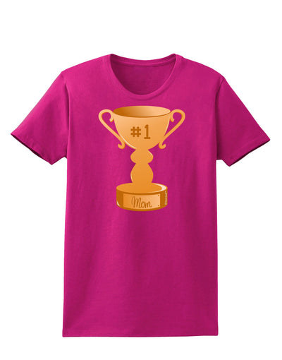 Number One Mom Trophy Womens Dark T-Shirt by TooLoud-Womens T-Shirt-TooLoud-Hot-Pink-Small-Davson Sales