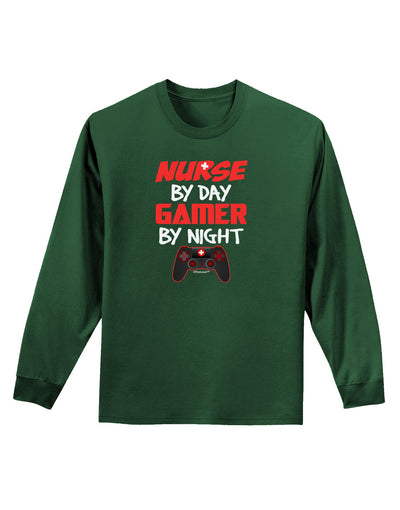 Nurse By Day Gamer By Night Adult Long Sleeve Dark T-Shirt-TooLoud-Dark-Green-Small-Davson Sales