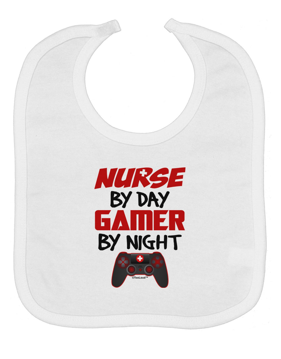 Nurse By Day Gamer By Night Baby Bib