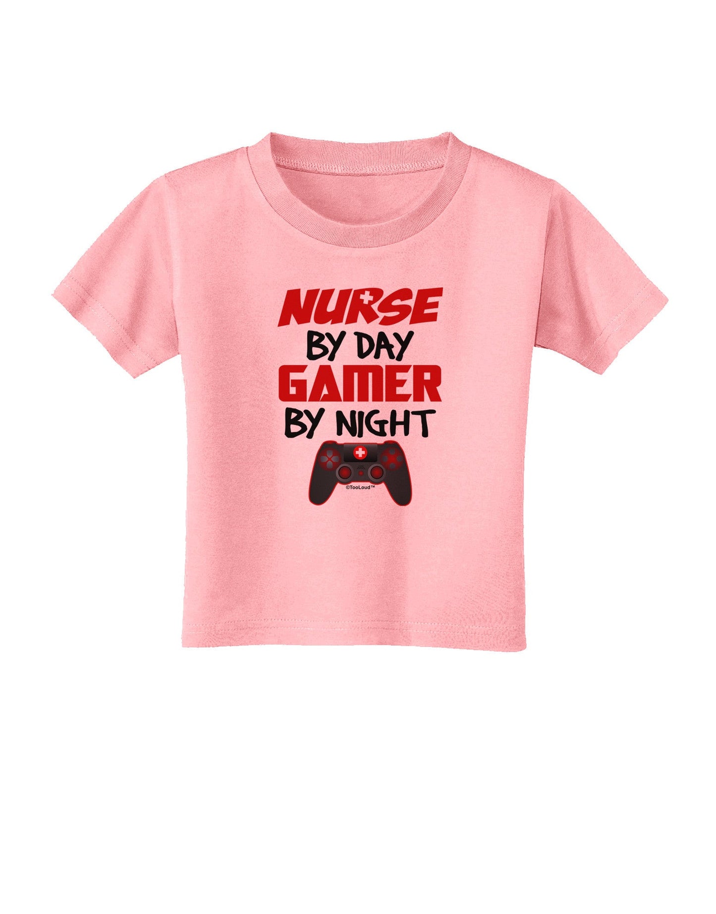 Nurse By Day Gamer By Night Toddler T-Shirt-Toddler T-Shirt-TooLoud-Candy-Pink-2T-Davson Sales