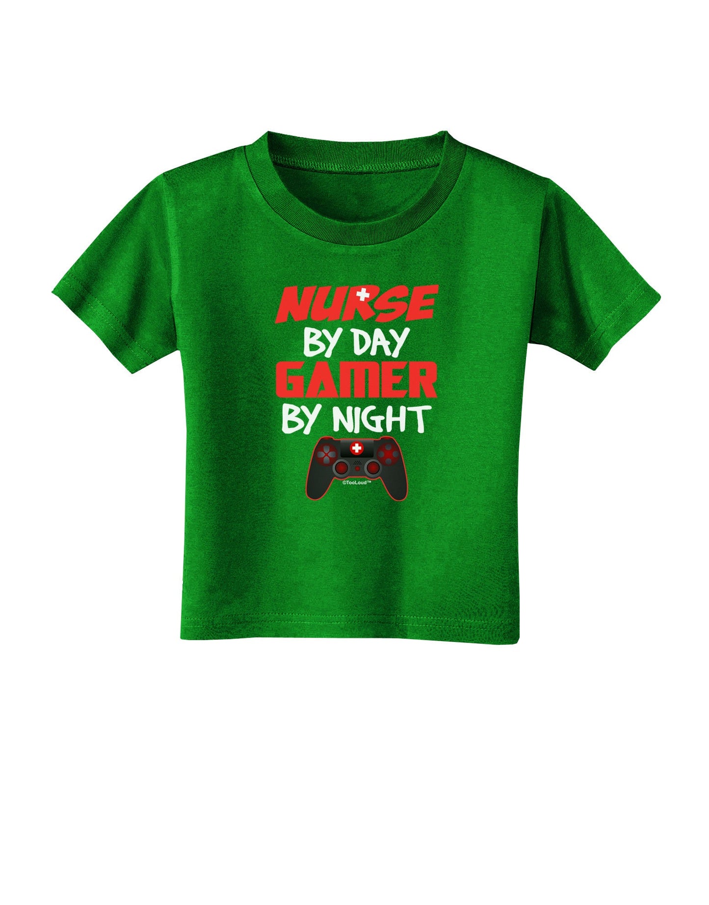 Nurse By Day Gamer By Night Toddler T-Shirt Dark-Toddler T-Shirt-TooLoud-Clover-Green-2T-Davson Sales