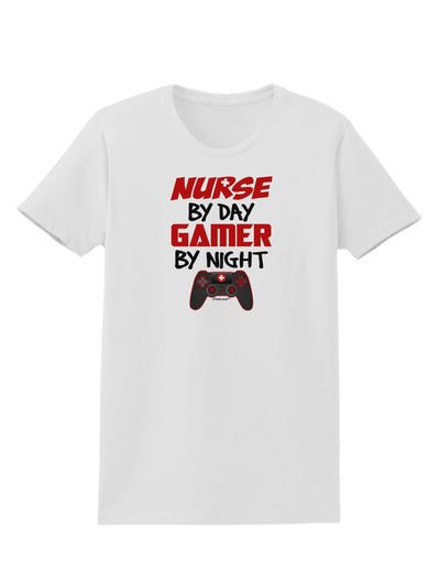 Nurse By Day Gamer By Night Womens T-Shirt-Womens T-Shirt-TooLoud-White-X-Small-Davson Sales