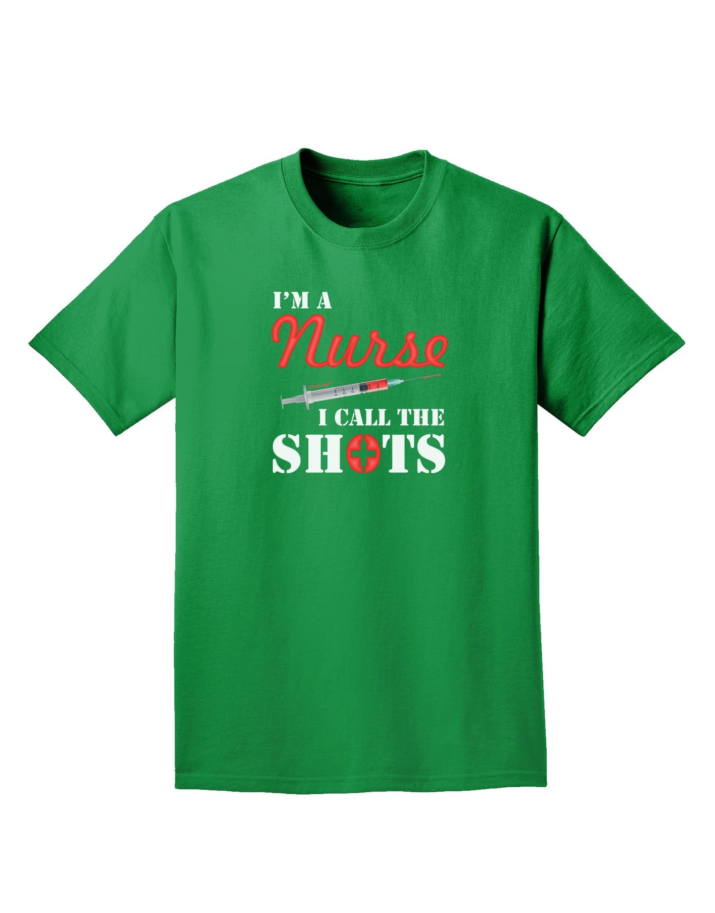 Nurse - Call The Shots Adult Dark T-Shirt-Mens T-Shirt-TooLoud-Kelly-Green-Small-Davson Sales
