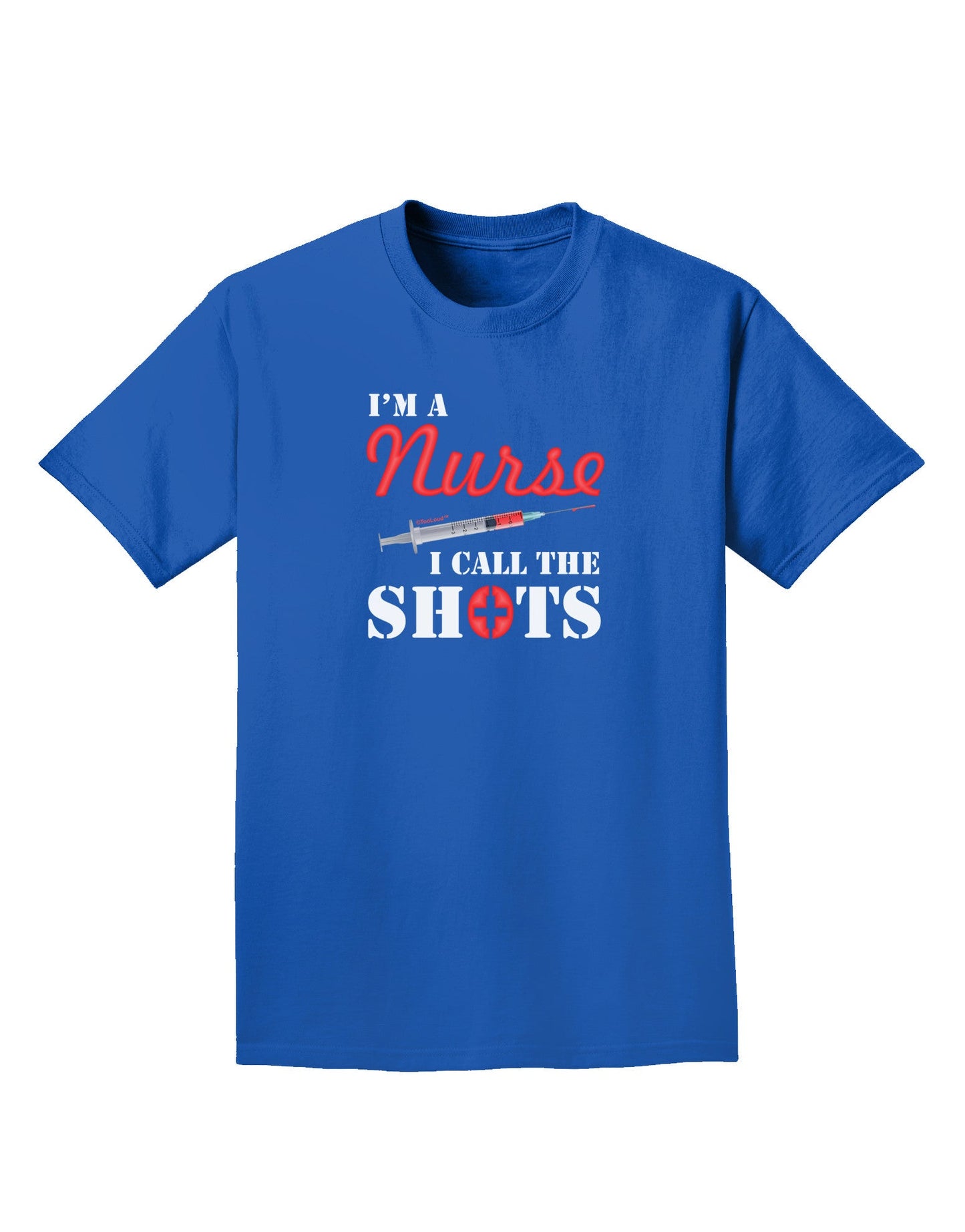 Nurse - Call The Shots Adult Dark T-Shirt-Mens T-Shirt-TooLoud-Royal-Blue-Small-Davson Sales