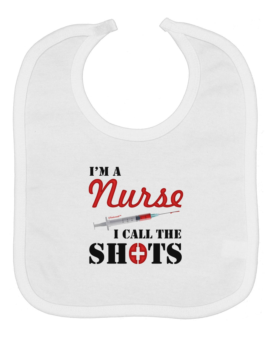 Nurse - Call The Shots Baby Bib