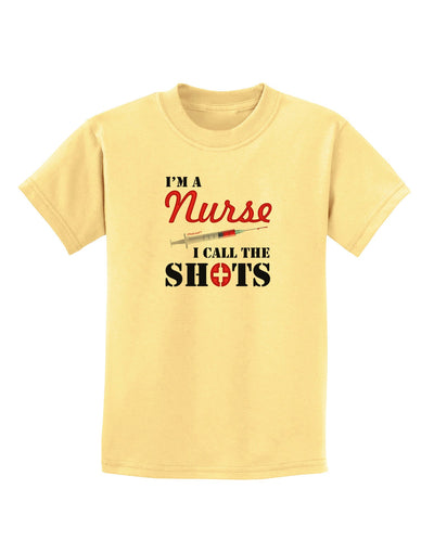 Nurse - Call The Shots Childrens T-Shirt-Childrens T-Shirt-TooLoud-Daffodil-Yellow-X-Small-Davson Sales