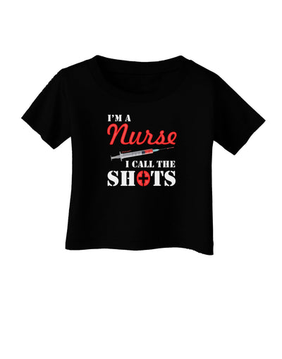 Nurse - Call The Shots Infant T-Shirt Dark-Infant T-Shirt-TooLoud-Black-06-Months-Davson Sales