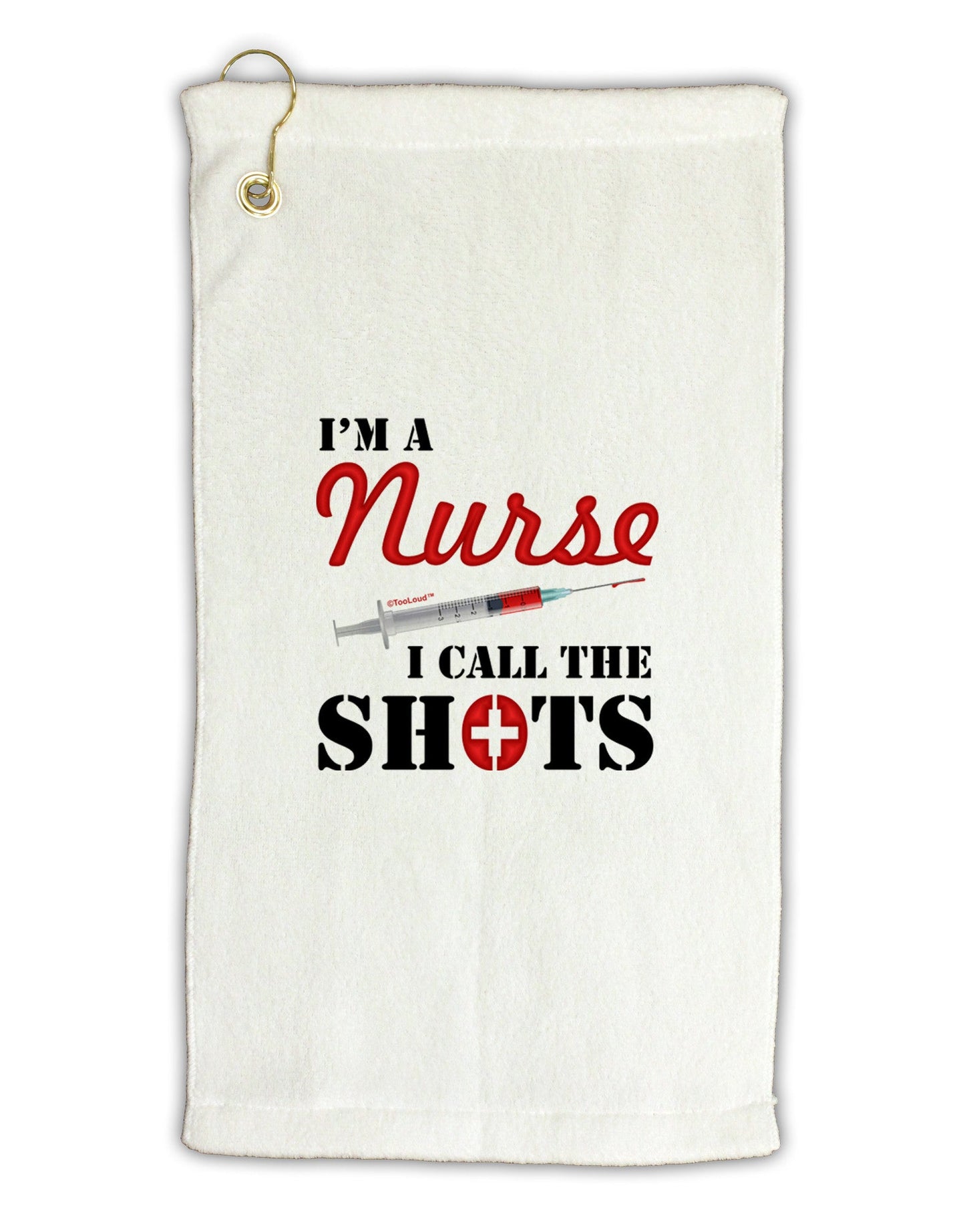 Nurse - Call The Shots Micro Terry Gromet Golf Towel 16 x 25 inch-Golf Towel-TooLoud-White-Davson Sales
