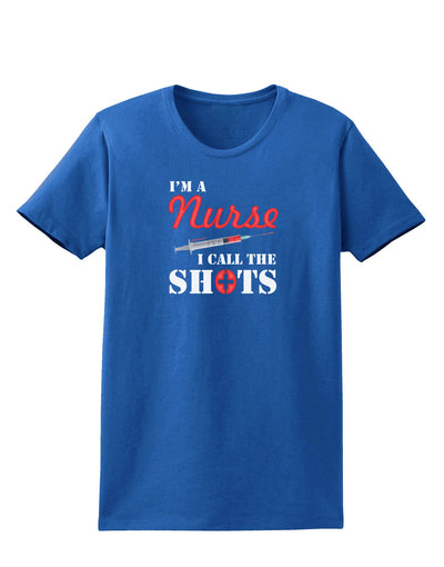 Nurse - Call The Shots Womens Dark T-Shirt-TooLoud-Royal-Blue-X-Small-Davson Sales