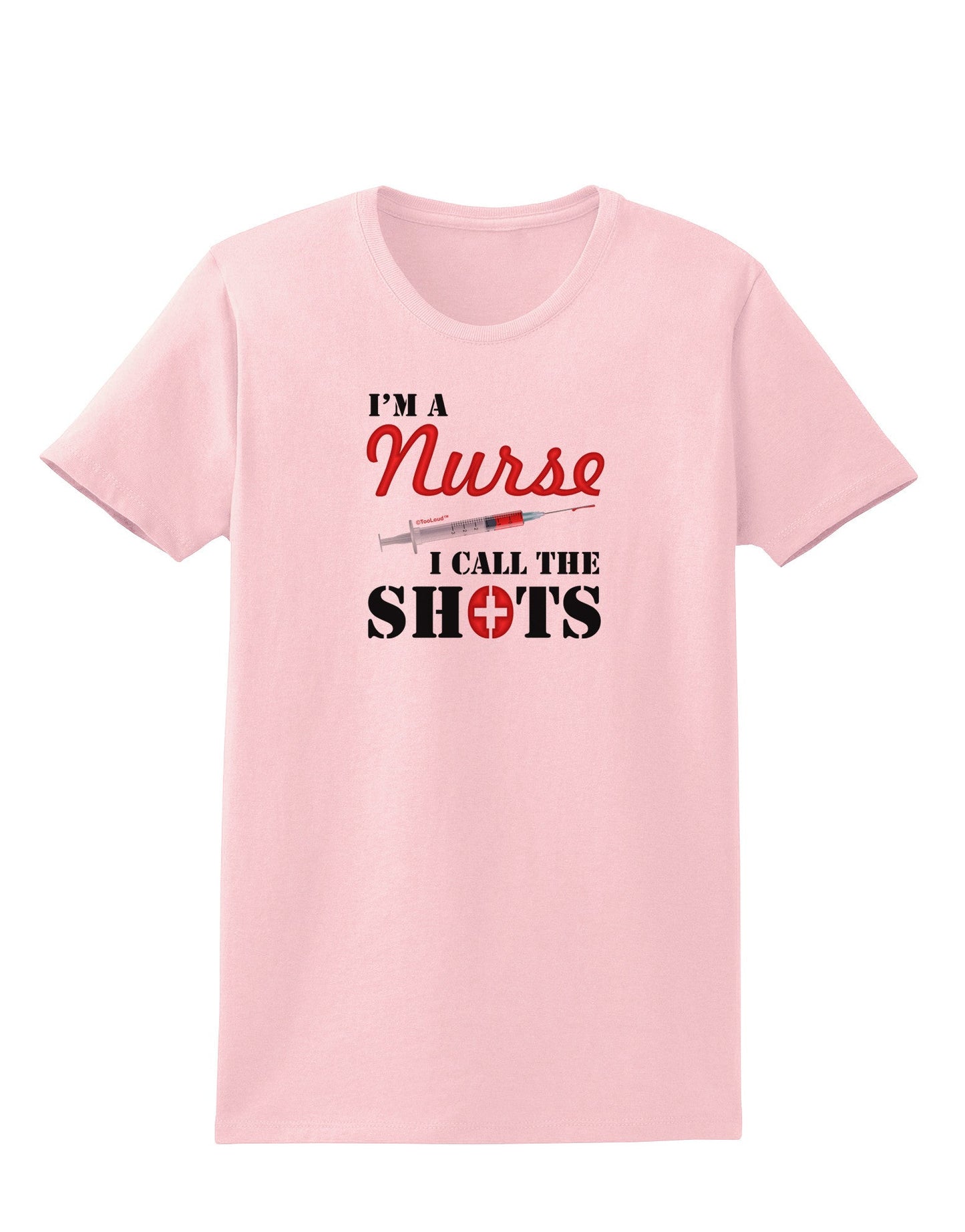 Nurse - Call The Shots Womens T-Shirt-Womens T-Shirt-TooLoud-PalePink-X-Small-Davson Sales