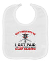 Nurse - Don't Mess With Me Baby Bib