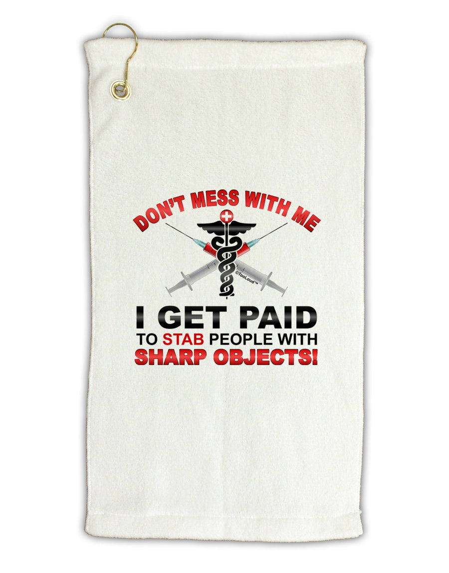 Nurse - Don't Mess With Me Micro Terry Gromet Golf Towel 16 x 25 inch-Golf Towel-TooLoud-White-Davson Sales