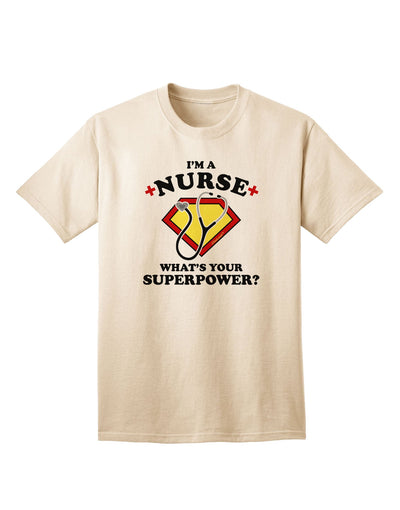 Nurse - Superpower Adult T-Shirt-unisex t-shirt-TooLoud-Natural-Small-Davson Sales