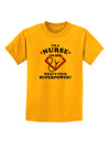 Nurse - Superpower Childrens T-Shirt-Childrens T-Shirt-TooLoud-Gold-X-Small-Davson Sales