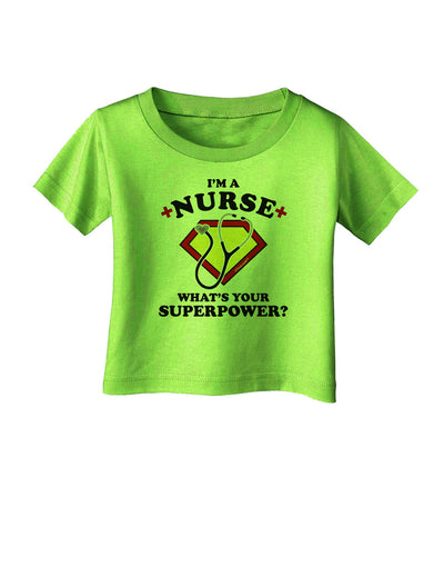 Nurse - Superpower Infant T-Shirt-Infant T-Shirt-TooLoud-Lime-Green-06-Months-Davson Sales