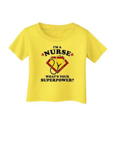 Nurse - Superpower Infant T-Shirt-Infant T-Shirt-TooLoud-Yellow-06-Months-Davson Sales