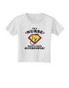 Nurse - Superpower Toddler T-Shirt-Toddler T-Shirt-TooLoud-White-2T-Davson Sales