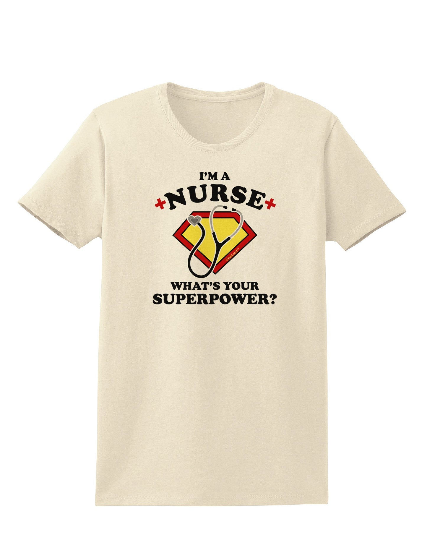Nurse - Superpower Womens T-Shirt-Womens T-Shirt-TooLoud-Natural-X-Small-Davson Sales