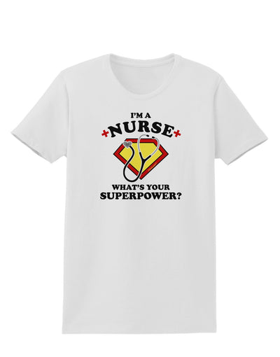 Nurse - Superpower Womens T-Shirt-Womens T-Shirt-TooLoud-White-X-Small-Davson Sales