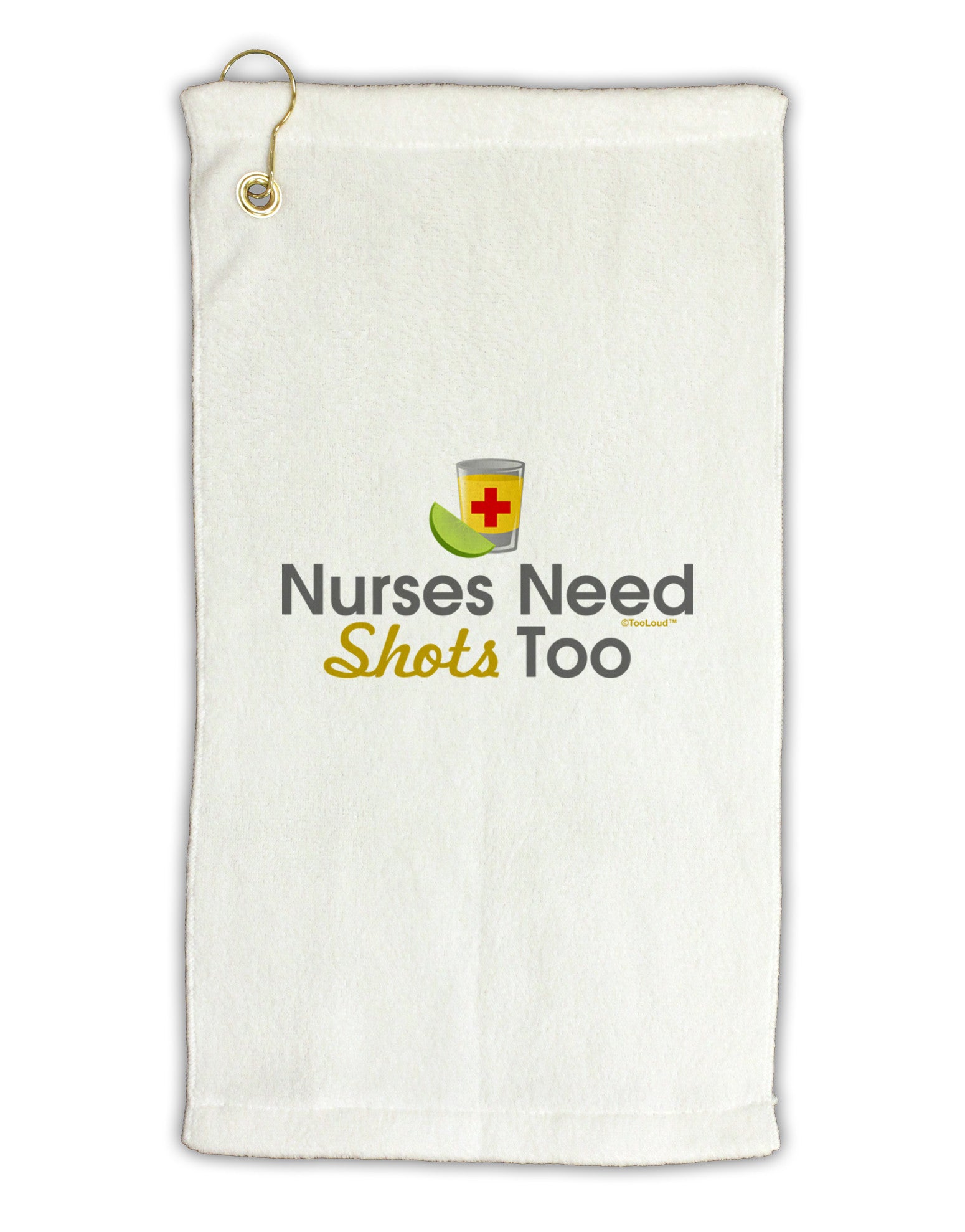 Nurses Need Shots Too Micro Terry Gromet Golf Towel 16 x 25 inch-Golf Towel-TooLoud-White-Davson Sales