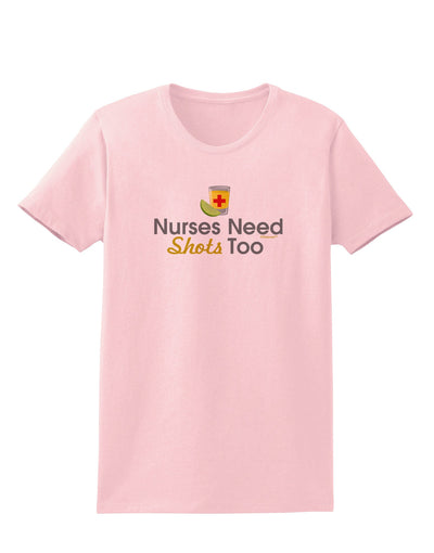 Nurses Need Shots Too Womens T-Shirt-Womens T-Shirt-TooLoud-PalePink-X-Small-Davson Sales