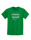 Nursing Is A Work Of Heart Childrens Dark T-Shirt-Childrens T-Shirt-TooLoud-Kelly-Green-X-Small-Davson Sales