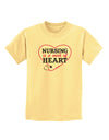 Nursing Is A Work Of Heart Childrens T-Shirt-Childrens T-Shirt-TooLoud-Daffodil-Yellow-X-Small-Davson Sales