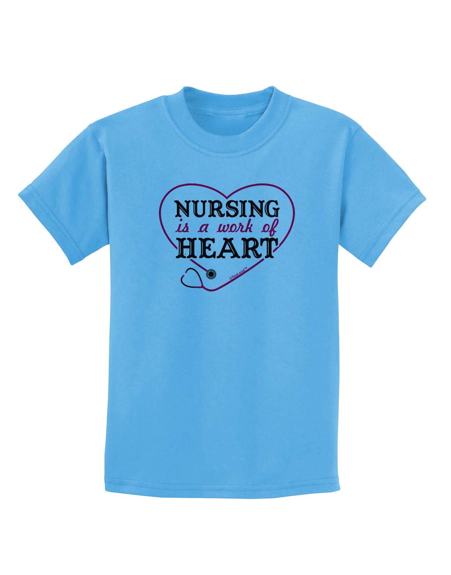 Nursing Is A Work Of Heart Childrens T-Shirt-Childrens T-Shirt-TooLoud-Aquatic-Blue-X-Small-Davson Sales