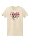 Nursing Is A Work Of Heart Womens T-Shirt-Womens T-Shirt-TooLoud-Natural-X-Small-Davson Sales