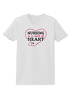 Nursing Is A Work Of Heart Womens T-Shirt-Womens T-Shirt-TooLoud-White-X-Small-Davson Sales