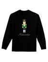 Nutcracker - Green Gold Black Text Adult Long Sleeve Dark T-Shirt-TooLoud-Black-Small-Davson Sales