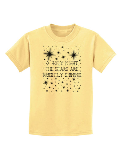 O Holy Night Shining Christmas Stars Childrens T-Shirt-Childrens T-Shirt-TooLoud-Daffodil-Yellow-X-Small-Davson Sales