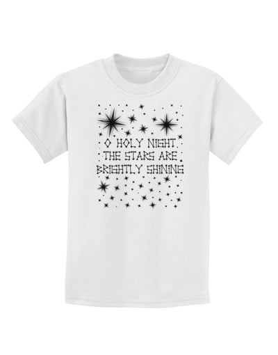 O Holy Night Shining Christmas Stars Childrens T-Shirt-Childrens T-Shirt-TooLoud-White-X-Small-Davson Sales